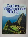 Zauber vergangener Reiche