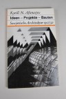Ideen - Projekte - Bauten; Sowjetische Architektur 1917/32