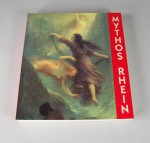 Mythos Rhein - Ein Flu - Bild und Bedeutung