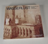 Wasserlust - Mineralquellen und Heilbäder im Rheinland